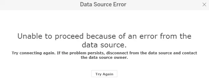 Example Tableau error message, preventing use of the dashboard